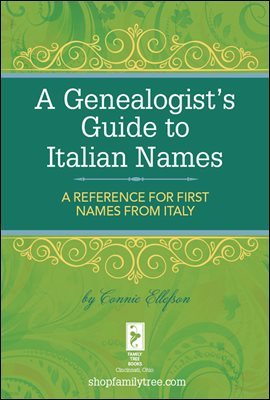 A Genealogist's Guide to Italian Names