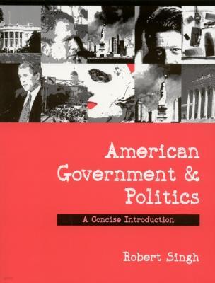 American Government and Politics: A Concise Introduction