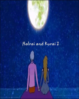 Halrai And Kurai 2