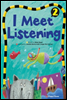 I Meet Listening 2