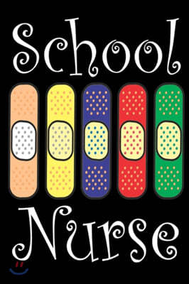 School Nurse: School Nurse Gifts - School Nurse Journal - Teacher Appreciation Gifts - Nurse Notebook - Novelty Gift For School Nurs