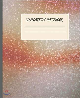Composition Notebook: JUPITER RISING ABSTRACT DESIGN COVER - 7.5 x 9.25" WIDE-RULED PAGES - WORKBOOK, JOURNAL, NOTEBOOK - INCLUDES BELONG TO