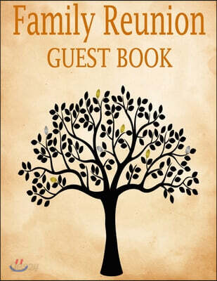 Family Reunion Guest Book: 100 page, large format guest book for family gathering