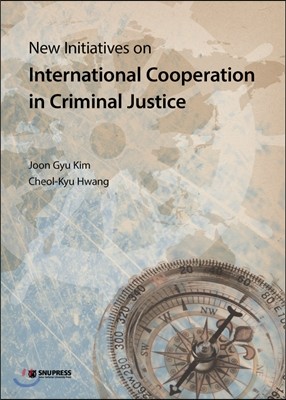 New Initiatives on International Cooperation in Criminal Justice