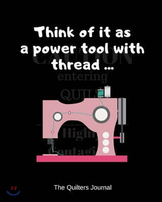 Think of it as a power tool with thread ...