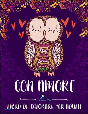 Con Amore: Libro Da Colorare Per Adulti