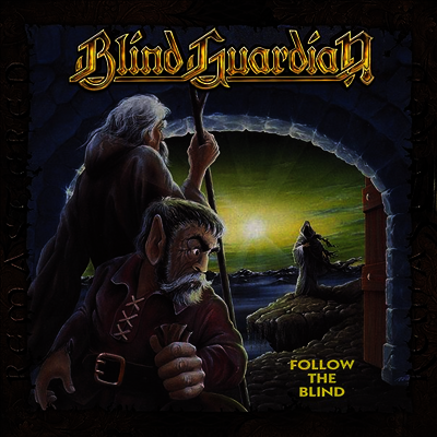 Blind Guardian — Follow The Blind (Remastered)(Gatefold) 앨범 커버
