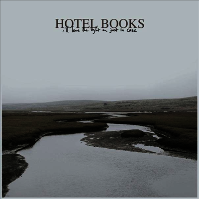 Hotel Books — I'll Leave The Light On Just In Case 앨범 커버