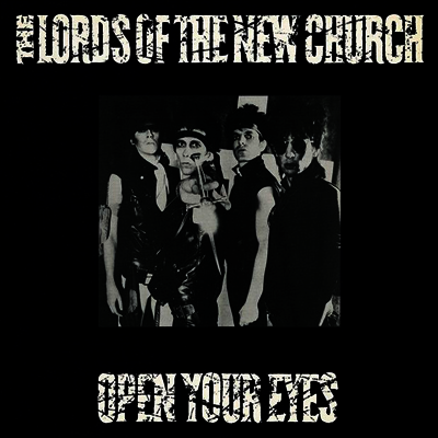 Lords Of The New Church — Open Your Eyes 앨범 커버