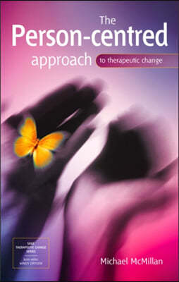 The Person-Centred Approach to Therapeutic Change