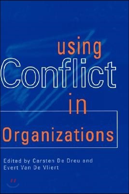 Using Conflict in Organizations