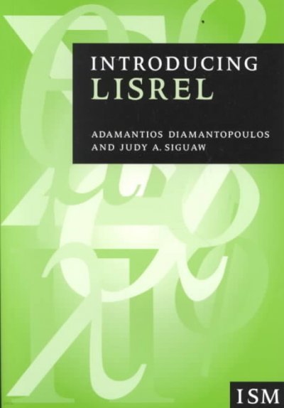 Introducing Lisrel: A Guide for the Uninitiated