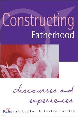 Constructing Fatherhood