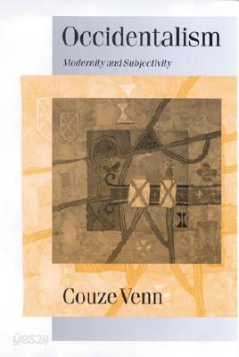 Occidentalism: Modernity and Subjectivity