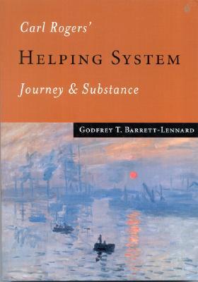 Carl Rogers Helping System: Journey & Substance