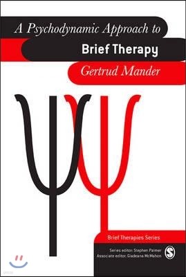 A Psychodynamic Approach to Brief Therapy