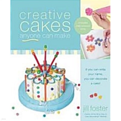 Creative Cakes Anyone Can Make (Hardcover)
