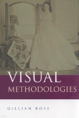 Visual Methodologies: An Introduction to the Interpretation of Visual Materials