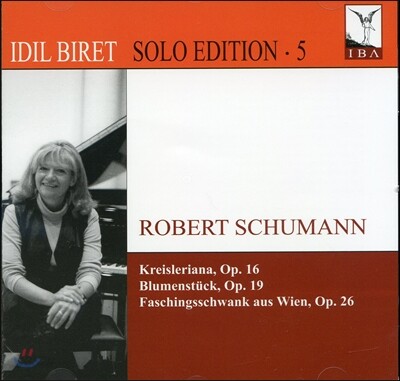 Idil Biret 슈만: 크라이슬레리아나, 빈 사육제의 어릿광대, 꽃 소품 (Schumann: Kreisleriana op.16, Faschingsschwank aus Wien op.26, Blumenstuck op.19)