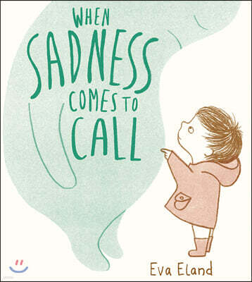 When Sadness Comes to Call