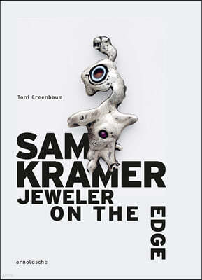 Sam Kramer: Jeweler on the Edge