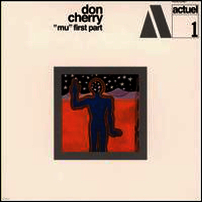Don Cherry — Mu, First Part 앨범 커버