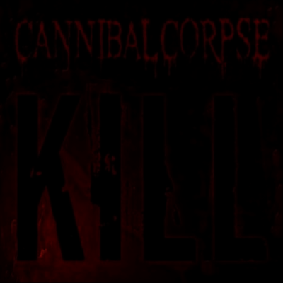 Cannibal Corpse — Kill (Limited Edition) 앨범 커버