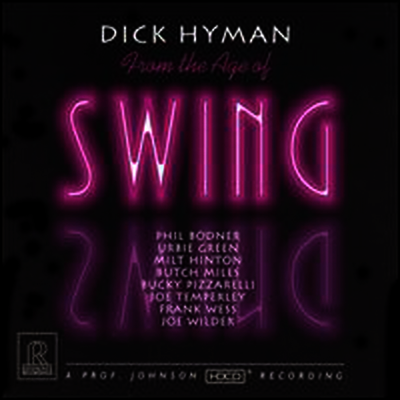 Dick Hyman - From The Age Of Swing (HDCD)