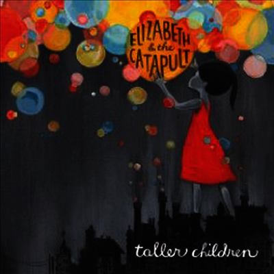Elizabeth & The Catapult — Taller Children 앨범 커버