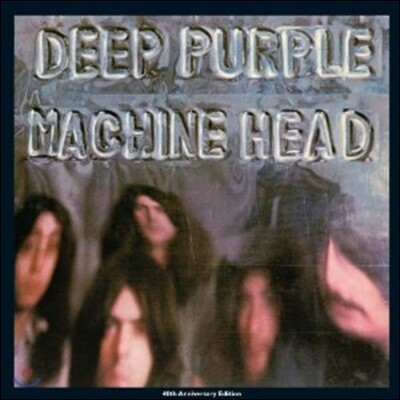 Deep Purple — Machine Head (40th Anniversary Limited Edition) 앨범 커버