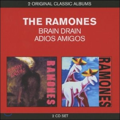 Ramones - 2 Original Classic Albums (Brain Drain+Adios Amigos)