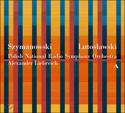 Alexander Liebreich 카롤 시마노프스키: 교향곡 2번 / 비톨트 루토스와프스키: 첼로 협주곡, 관현악을 위한 협주곡 등