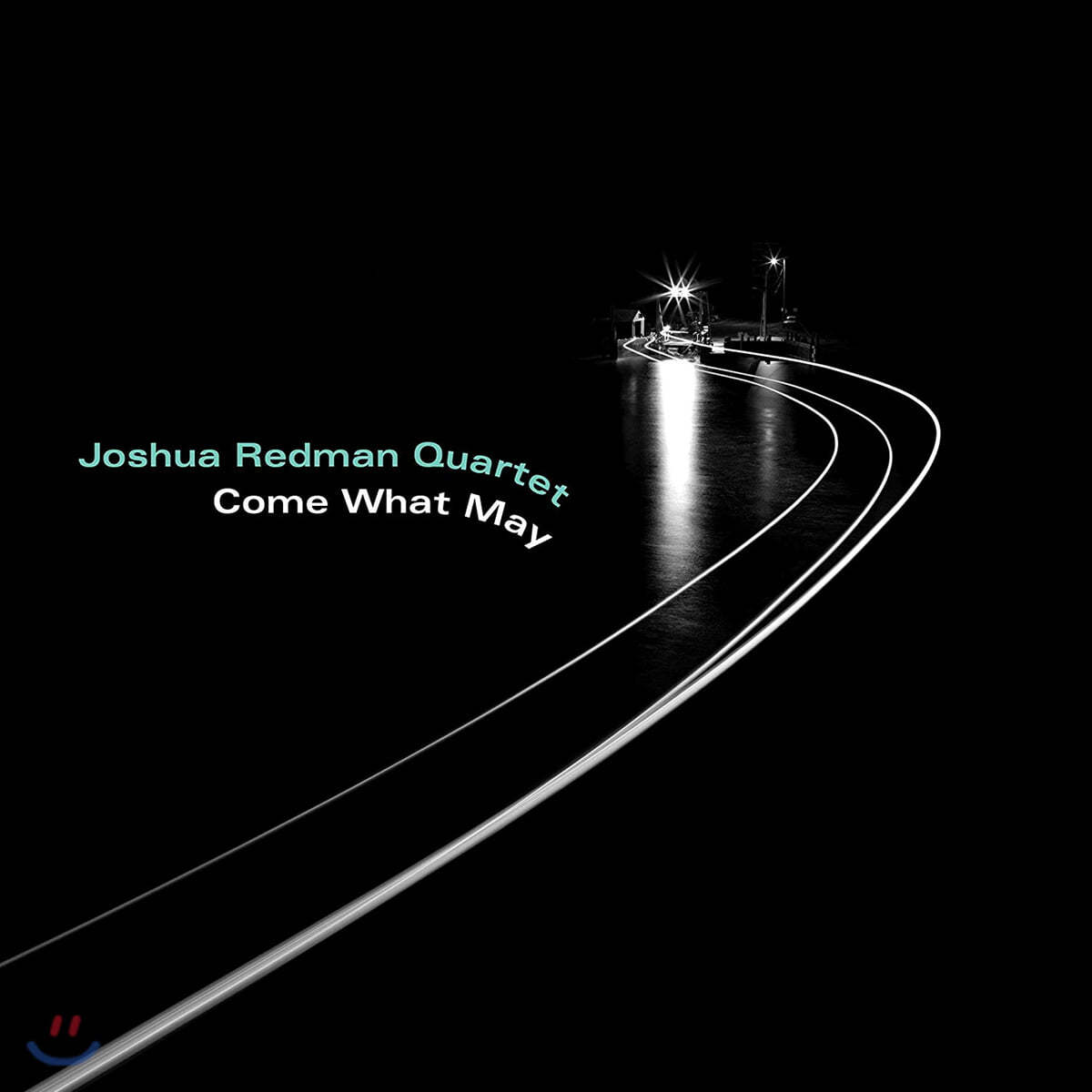 Joshua Redman Quartet (조슈아 레드맨 콰르텟) - Come What May