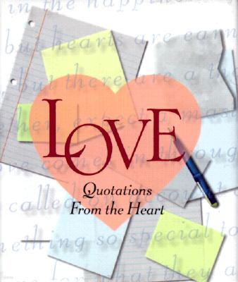 Love: Quotations from the Heart