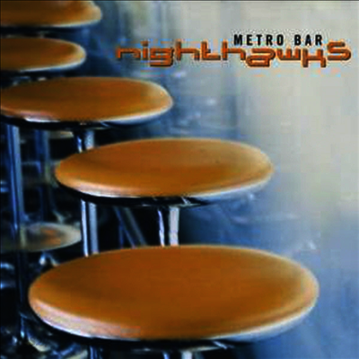 Nighthawks - Metro Bar (180g Vinyl LP)
