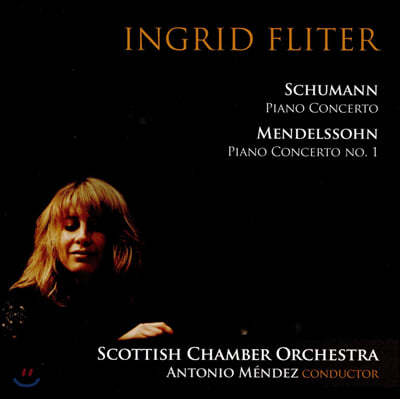 Ingrid Fliter  / ൨: ǾƳ ְ - ױ׸ ø (Schumann / Mendelssohn: Piano Concertos)