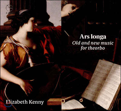 Elizabeth Kenny 16세기부터 현대까지의 테오르보 작품집 (Ars longa - Old and new music for theorbo)