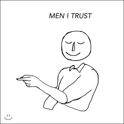 Men I Trust (  ƮƮ) - Men I Trust