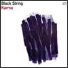 Black String ( Ʈ) - 2 Karma
