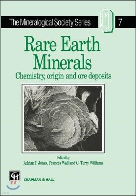 Rare Earth Minerals: Chemistry, Origin and Ore Deposits
