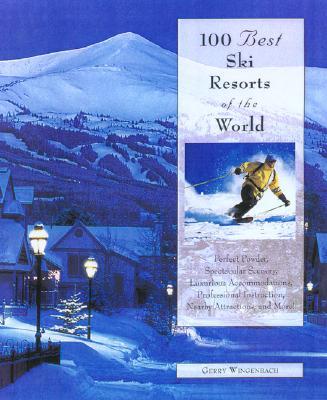 100 Best Ski Resorts of the World