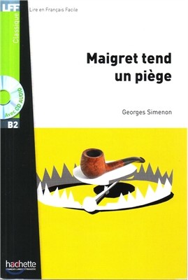 Maigret Tend Un Piege + CD MP3 (B2): Maigret Tend Un Piege + CD MP3 (B2)