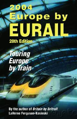 Europe by Eurail: Touring Europe by Train