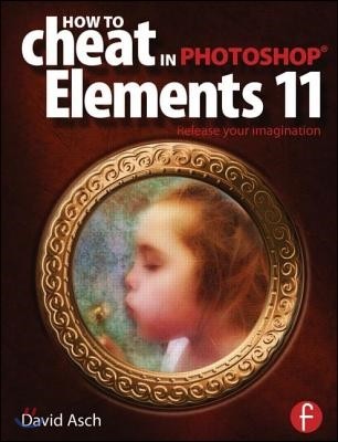 How To Cheat in Photoshop Elements 11