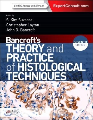 Bancroft's Theory and Practice of Histological Techniques