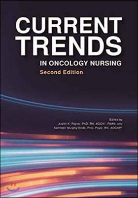 Current Trends in Oncology Nursing