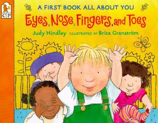 Eyes, Nose, Fingers, and Toes: A First Book All about You