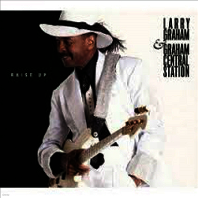 Larry Graham & Graham Central Station — Raise Up 앨범 커버
