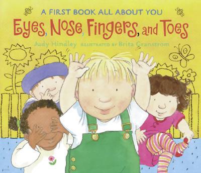 Eyes, Nose, Fingers, and Toes: A First Book All about You