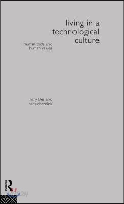 Living in a Technological Culture